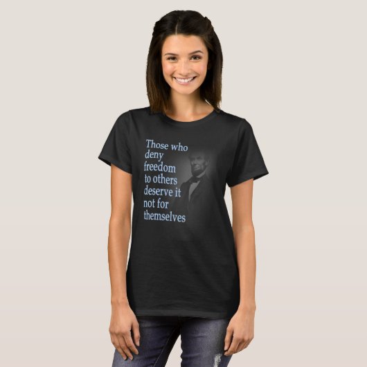 Abraham Lincoln Quote T-shirt (Voorkant volledig)