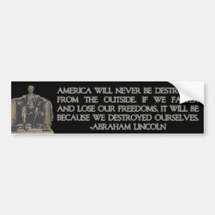 Abraham Lincoln Quote: We hebben onszelf vernietig Bumpersticker