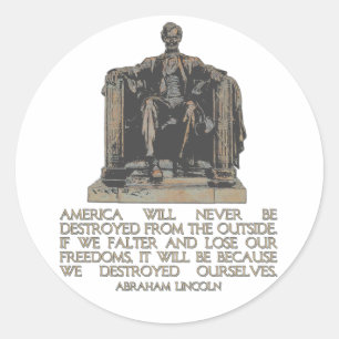 Abraham Lincoln Quote: We hebben onszelf vernietig Ronde Sticker