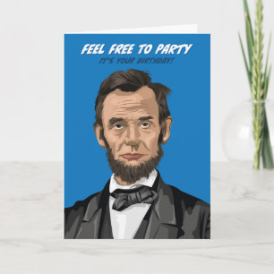 Abraham Lincoln voel je vrij om te feesten verjaar Kaart