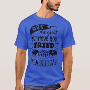 Abs is geweldig, maar je hebt Donuts Gym Fitnes ge T-shirt