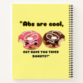 ABS ZIJN COOL, MAAR MOETEN DONUTS PROBEREN NOTITIEBOEK (Achterkant)