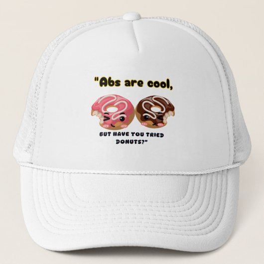 ABS ZIJN COOL, MAAR MOETEN DONUTS PROBEREN TRUCKER PET (Voorkant)