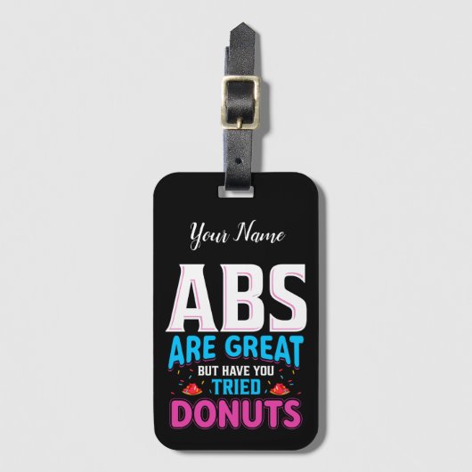 Abs zijn geweldig, maar heb je donuts geprobeerd? bagagelabel (Voorkant (verticaal))
