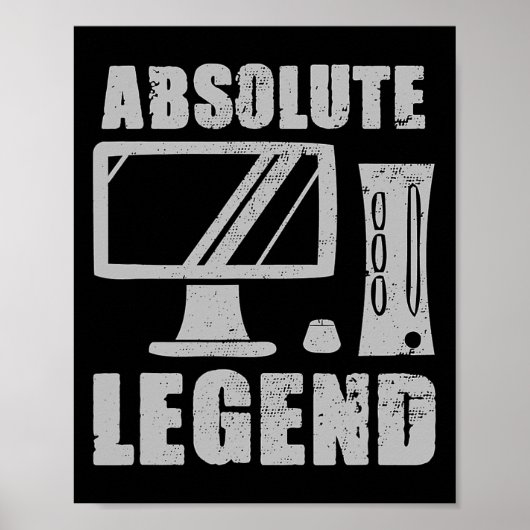 Absolute Legend Funny Video Game Player Citaat Pc Poster (Voorkant)