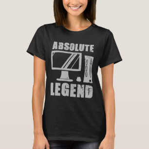 Absolute Legend Funny Video Game Player Citaat Pc T-shirt