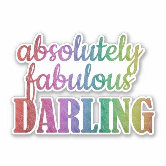 Absolutely Fabulous Darling Sticker – Glam Quote (Voorkant)