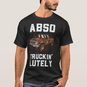 Absoluut grappige ophaling Truck Mudding T-shirt