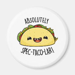 Absoluut Spec-Taco-Lar Funny Taco Pun Magneet