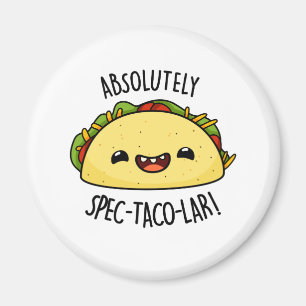 Absoluut Spec-Taco-Lar Funny Taco Pun Magneet
