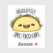 Absoluut Spec-Taco-Lar Funny Taco Pun Sticker (Vel)