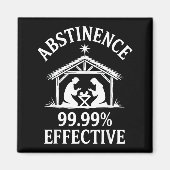 Abstinence 99.99% Effective Fun Holiday Humor  Magneet (Voorkant)