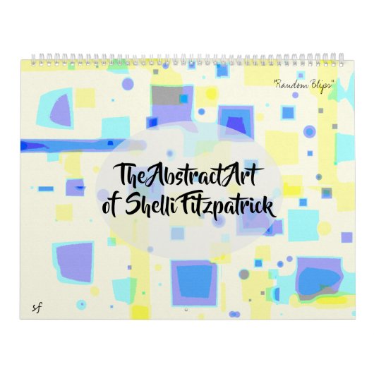 Abstracte kleurrijke kunst door Shelli Fitzpatrick Kalender (Hoes)