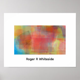Abstracte kunst door Roger R Whiteside Poster