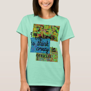 abstracte kunstcollage Orphan Black quote ..gek T-shirt