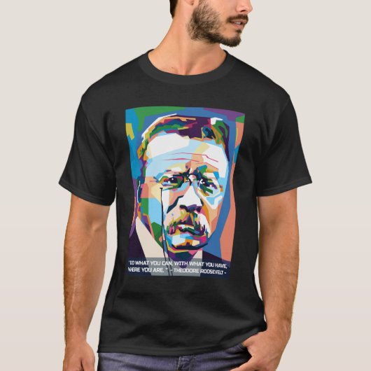 Abstracte Theodore Roosevelt beste citaten in WPAP T-shirt (Voorkant)