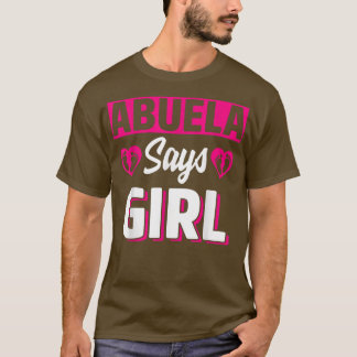 Abuela Says Girl Cute Gender Reveal Team Pink Baby T-shirt