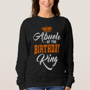 Abuelo van de Birthday King Party Crown Bday Celeb Trui