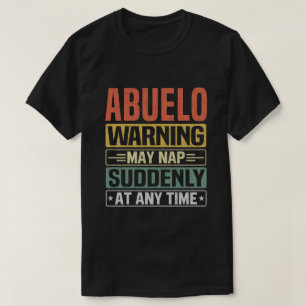 Abuelo-waarschuwing kan op elk moment plotseling d t-shirt