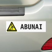 Abunai Bumpersticker (Op auto)