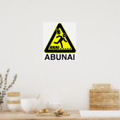 Abunai Sign Poster (Keuken)