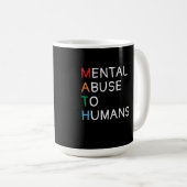 Abus mental défini par maths dans la tasse drôle (Devant droit)