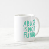 Abuse is not funny koffiemok (Voorkant rechts)