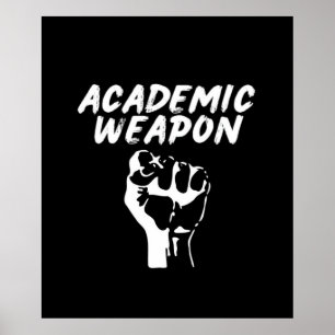 Academic Weapon - Inspirerend Oversized - Meme T Poster