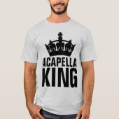 ACAPELLA KING T-SHIRTS (Voorkant)