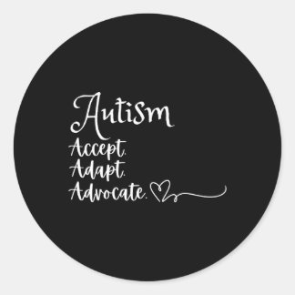 Accept Adapt Advocate Autism Support Funny Autism  Ronde Sticker