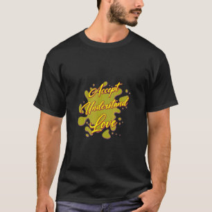 Accepteer Begrijp Houd Van Autisme Grappige Uitspr T-shirt