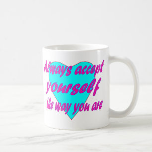 Accepteer jezelf altijd zoals je bent koffiemok