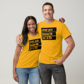 Accepteer pijn omdat het deel uitmaakt van het lev t-shirt (Unisex)