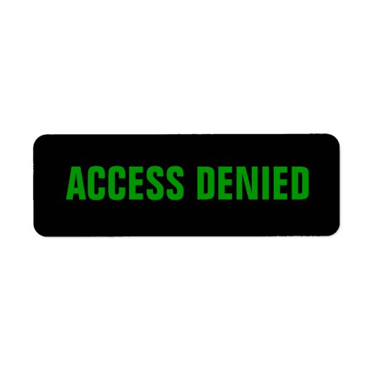 ACCÈS étiquette REFUSÉ (Devant)