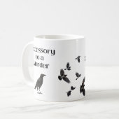 Accessoire bij Murder (Crow Humor) Koffiemok (Voorkant links)