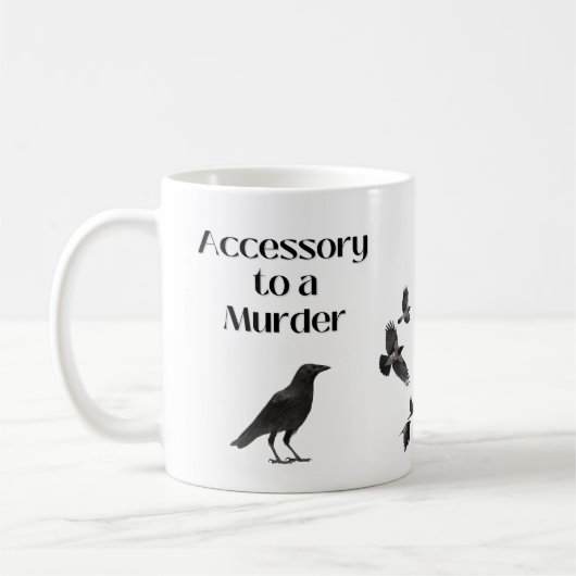 Accessoire bij Murder (Crow Humor) Koffiemok (Links)