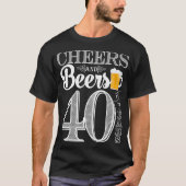 Acclamations et bières à 40 ans le T-shirt (Devant)