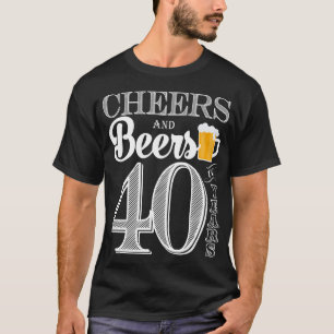 Acclamations et bières à 40 ans le T-shirt