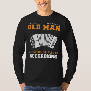 Accordeon Dromen: Toekomstige Oude Man Zijn Grappi T-shirt