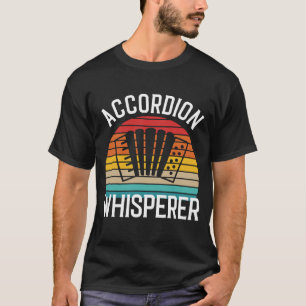 Accordion Whisperer T-shirt