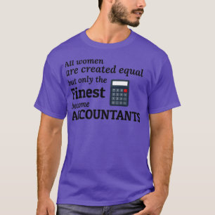 Accountant Accounting Cpa Funny Gezegde Gift 13 T-shirt