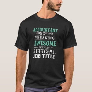 Accountant: Geweldige accountantscontrole CPA T-shirt