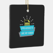 Accountant Hobby is spreadsheets Keramisch Ornament (Rechts)