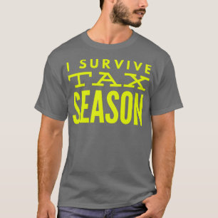 Accountant I Survive Tax Season T-shirt
