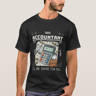 Accountant: Ik zal er voor u zijn T-shirt