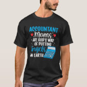 Accountant moeder beste mama ooit boekhouden moede t-shirt (Voorkant)