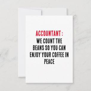 Accountant We tellen de bonen zodat je van je kunt Bedankkaart