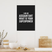 accountant What is your Superpower Poster (Keuken)