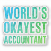 Accountant World's Okayest Novelty Sticker (Voorkant)