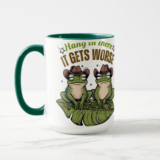Accrochez-vous là, ça devient pire - Mug de grenou (Gauche)